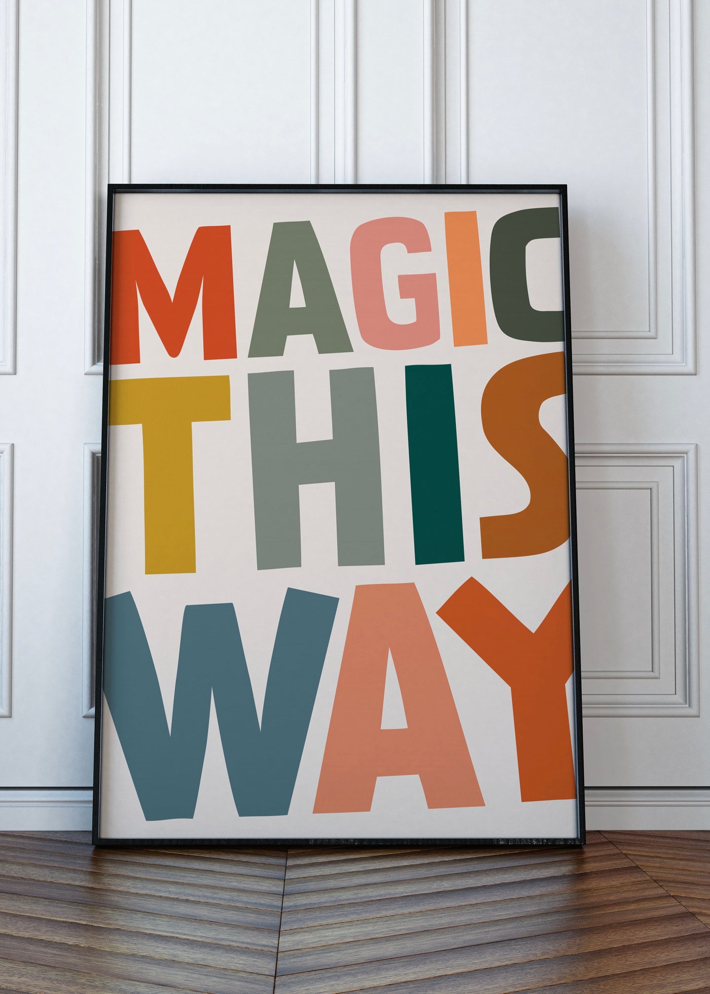 Magic This Way Colourful Quote Print | By Frankie Kerr-Dineen