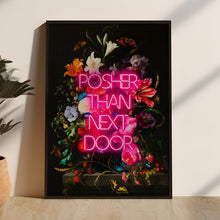 Load image into Gallery viewer, Posher Than Next Door Quote Neon Print | Vintage Quote Print Pink Neon Print | Neon Home Decor | Wall Art | Express Delivery
