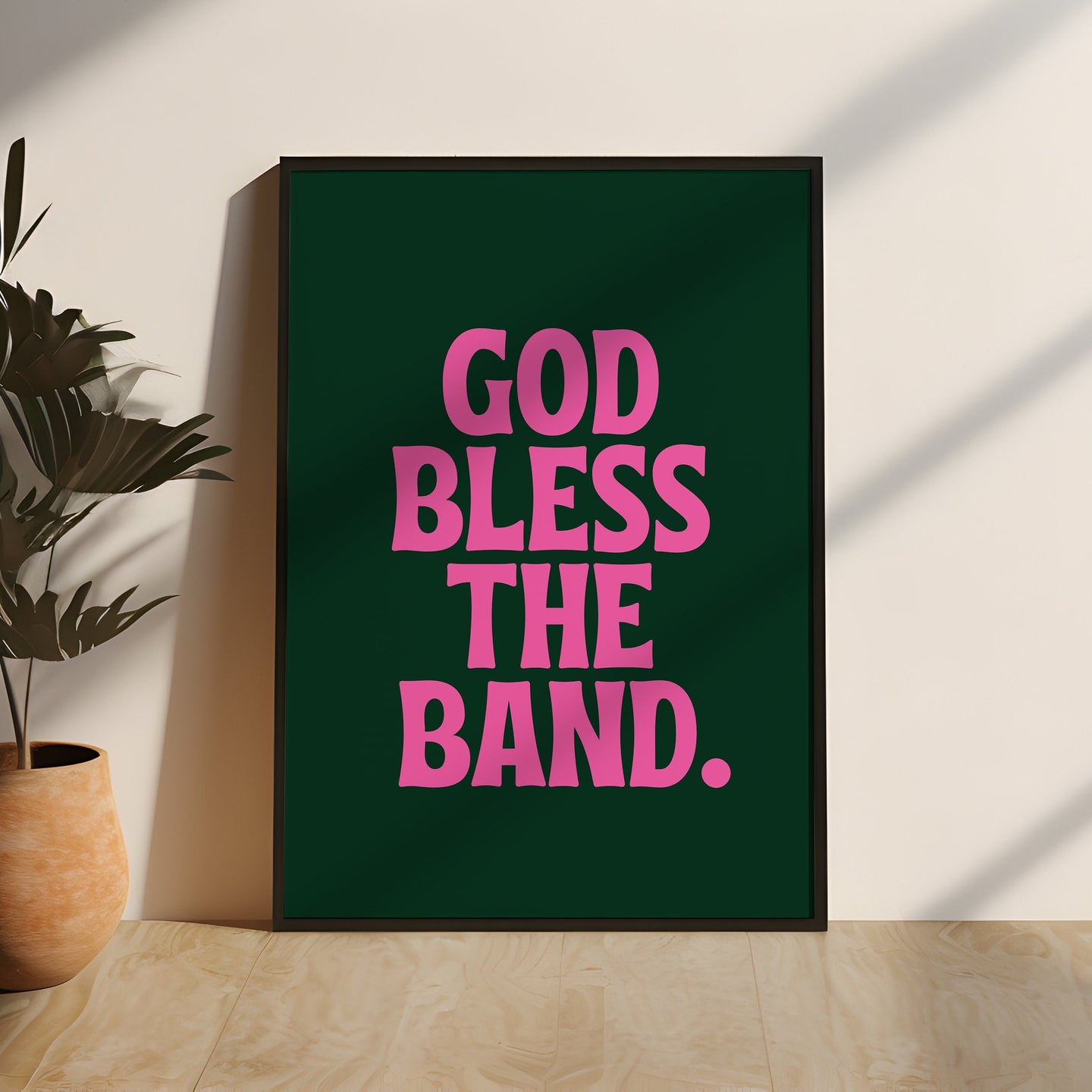 God Bless The Band Quote Print | Green & Pink Wall Art | Home Decor | Framing | Express Delivery