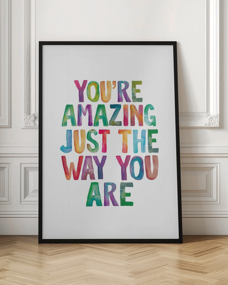You're Amazing Just the Way You Are
