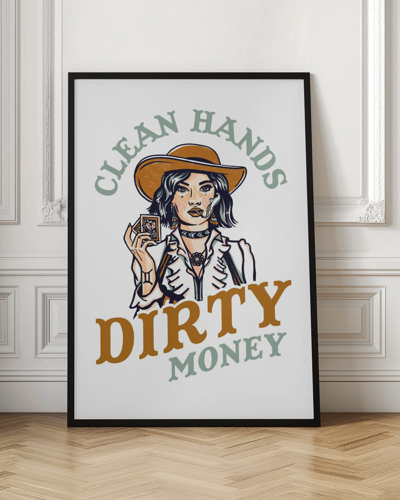 Clean Hands Dirty Money Poker Cowgirl