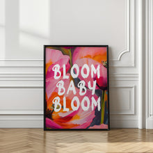 Load image into Gallery viewer, Bloom Baby Bloom
