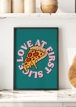 Load image into Gallery viewer, Love At First Slice Print Quote Print | Pizza Art Optional Colours | By Pink Giraffe Print Co
