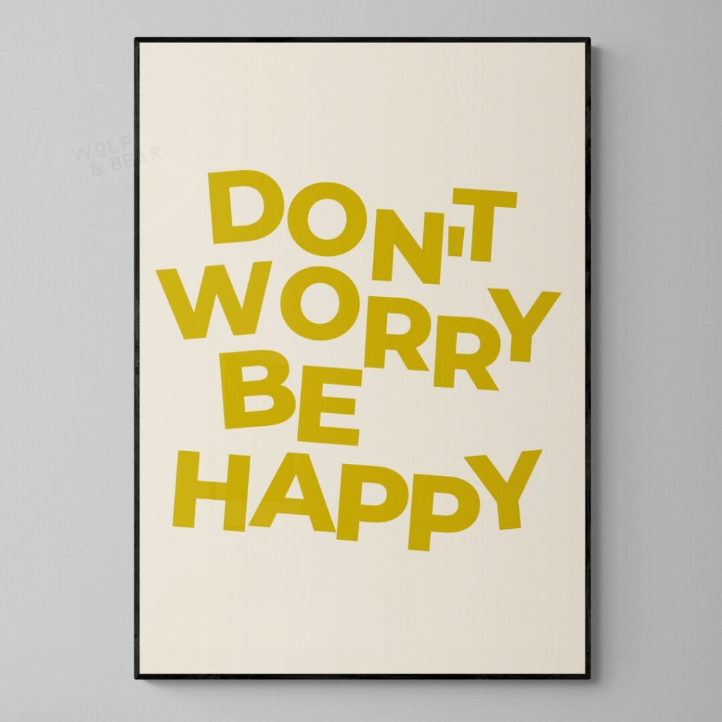 Dont Worry Be Happy Print