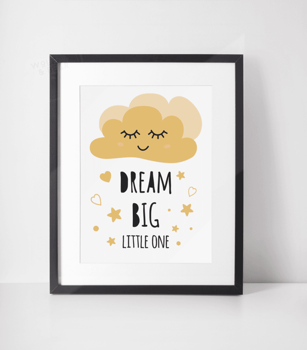 Dream Big Little One Print