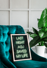 Load image into Gallery viewer, Last Night A DJ Saved my Life Neon Lyrics Print
