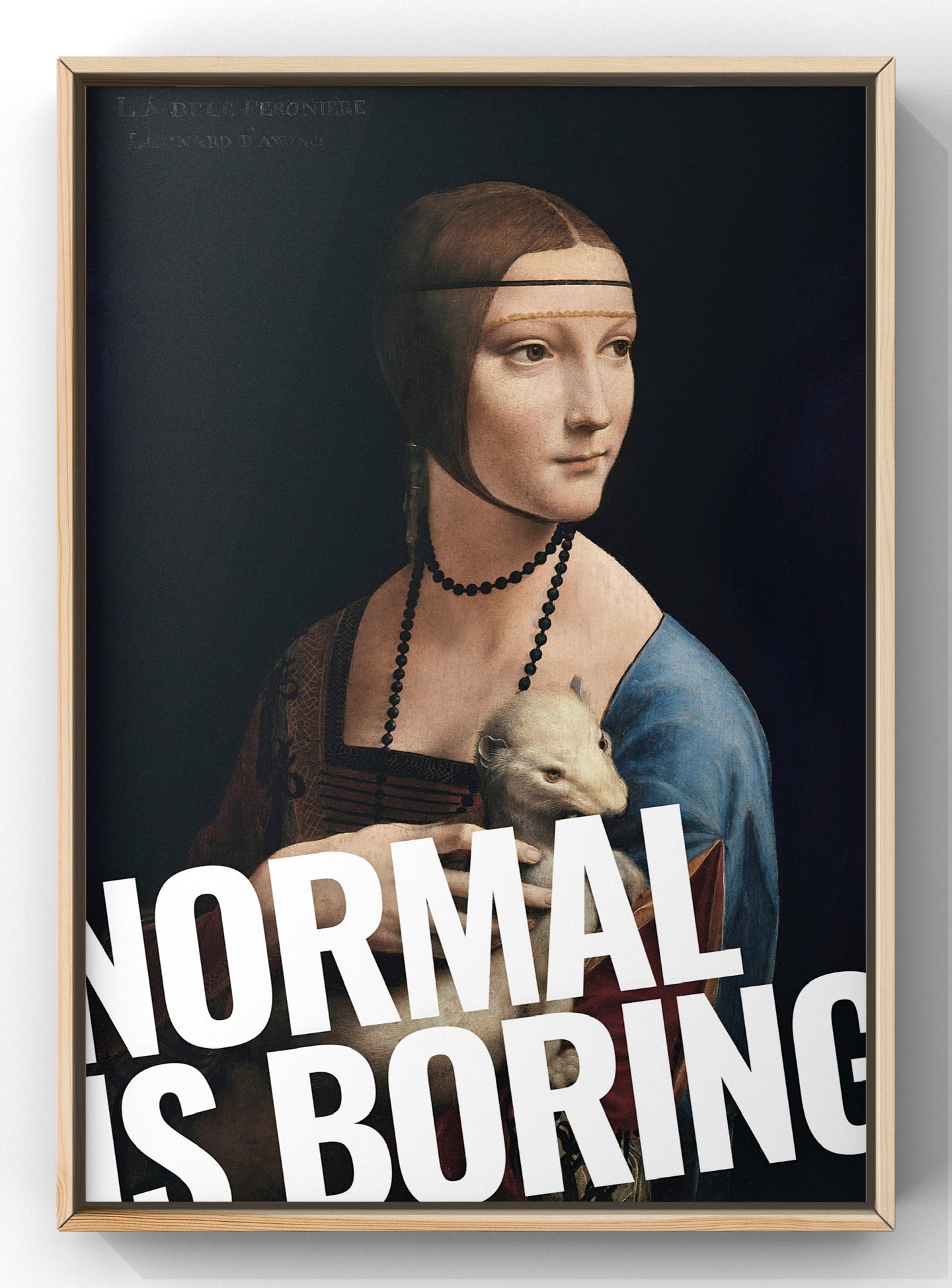 Boring Is Normal Leonardo Da Vinci Portrait Print | Alternative Wall Art