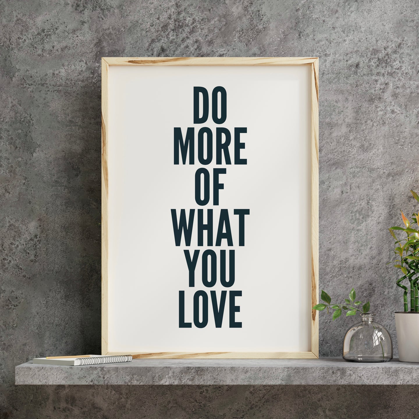 Do More Of What You Love Quote Print | Simplistic Wall Art