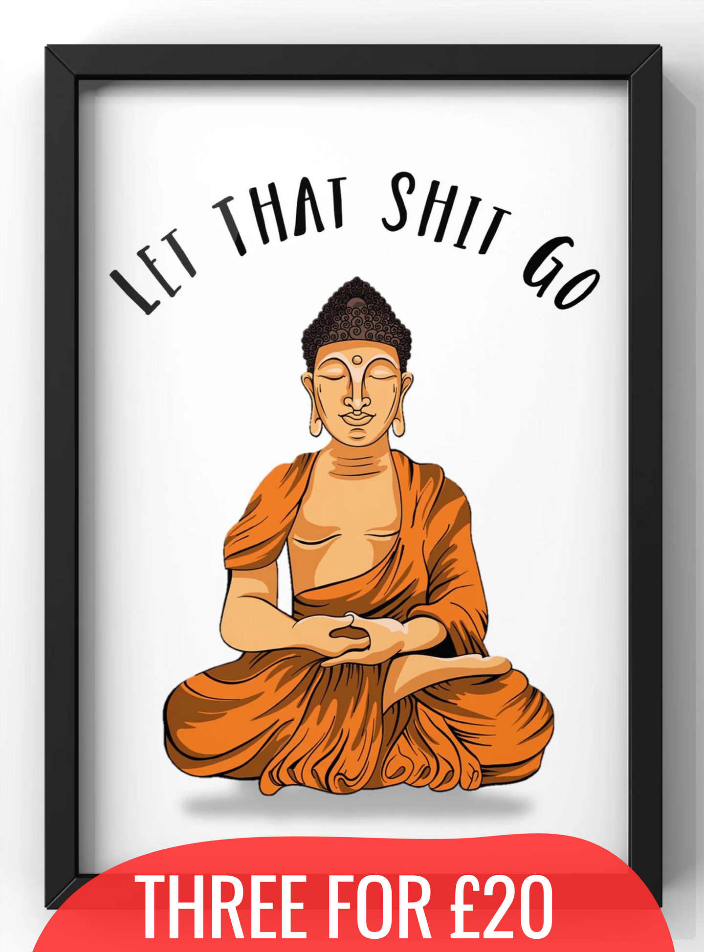 Let That Shit Go! |  A4 Print