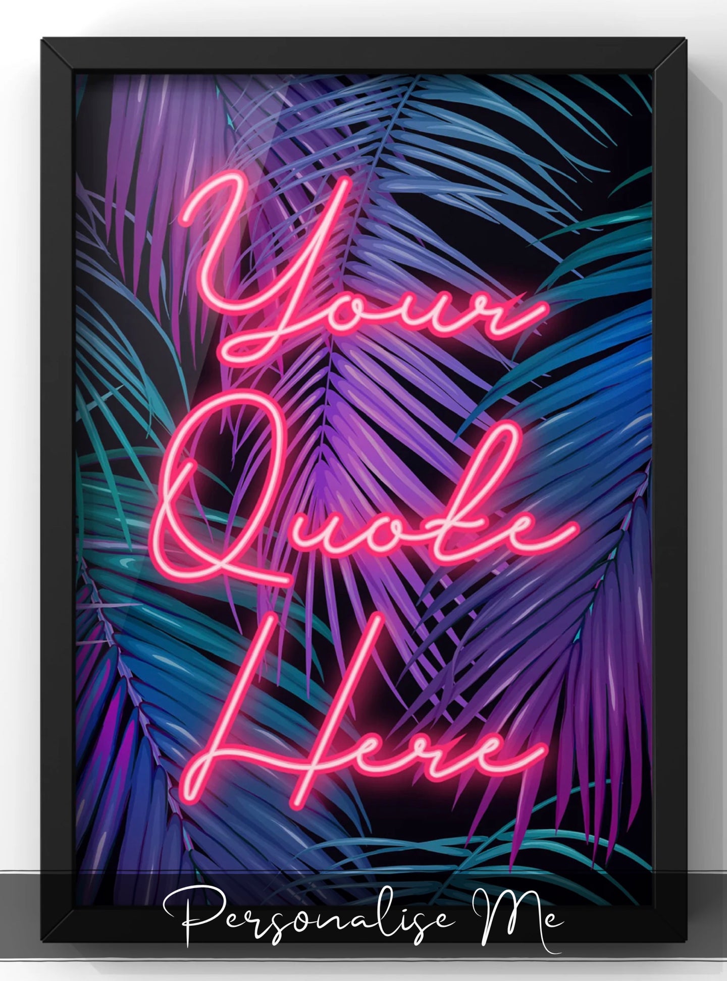 Personalised Neon Quote Print | Tropical Wall Art