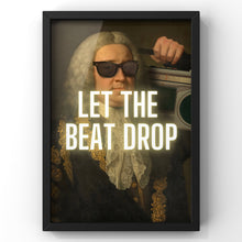 Load image into Gallery viewer, Let The Beat Drop Quote Print | Quirky Vintage Portrait Print
