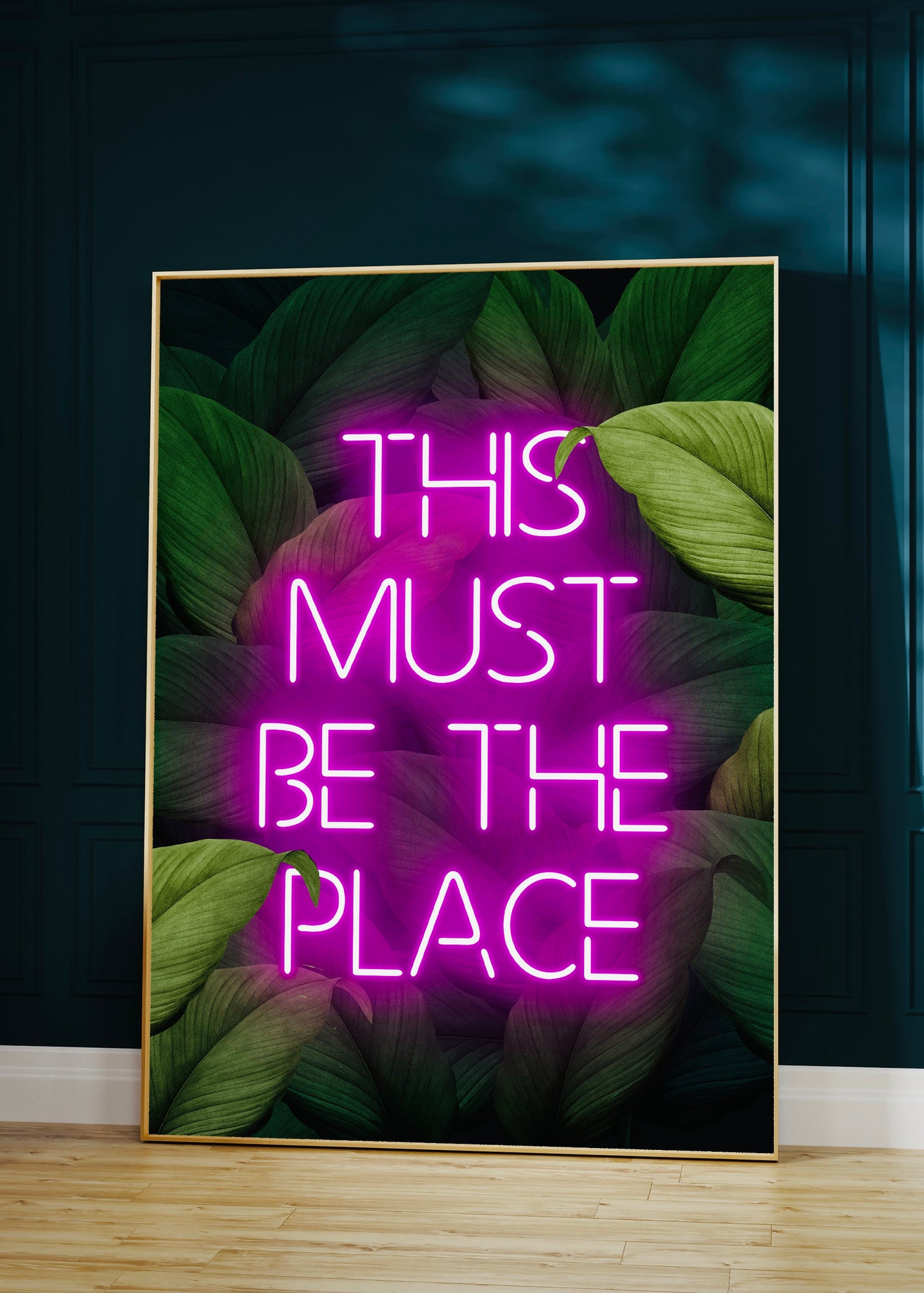 This Must Be The Place Quote Neon Sign Print | Leaves Background Pink Neon Wall Art