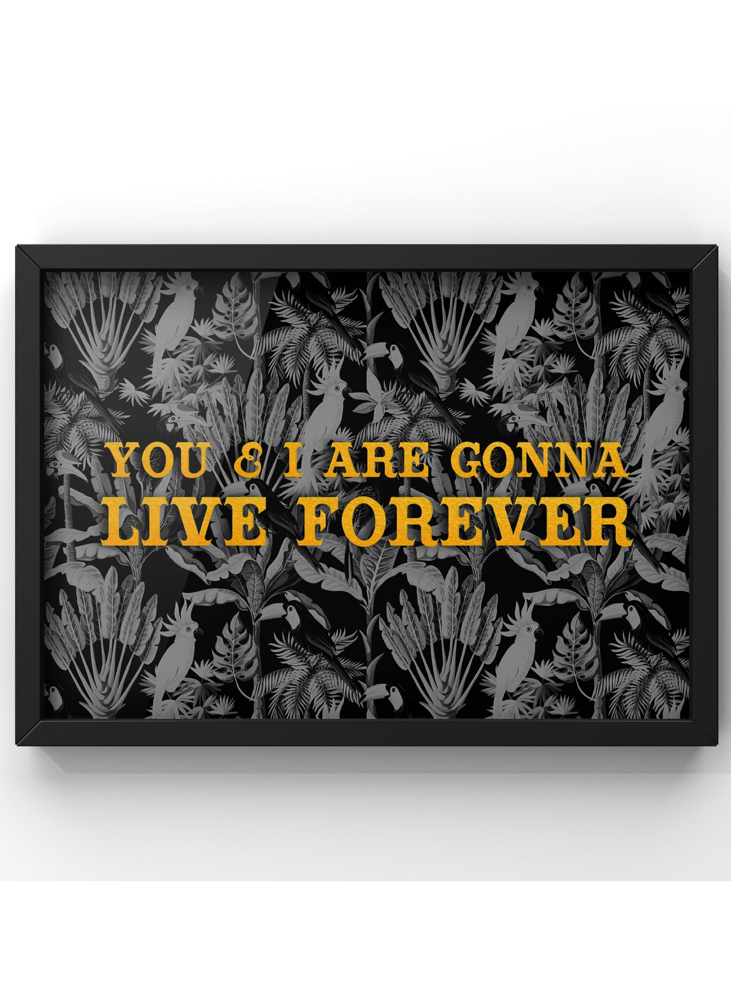 You & I are gonna live forever - Oasis Lyric Print