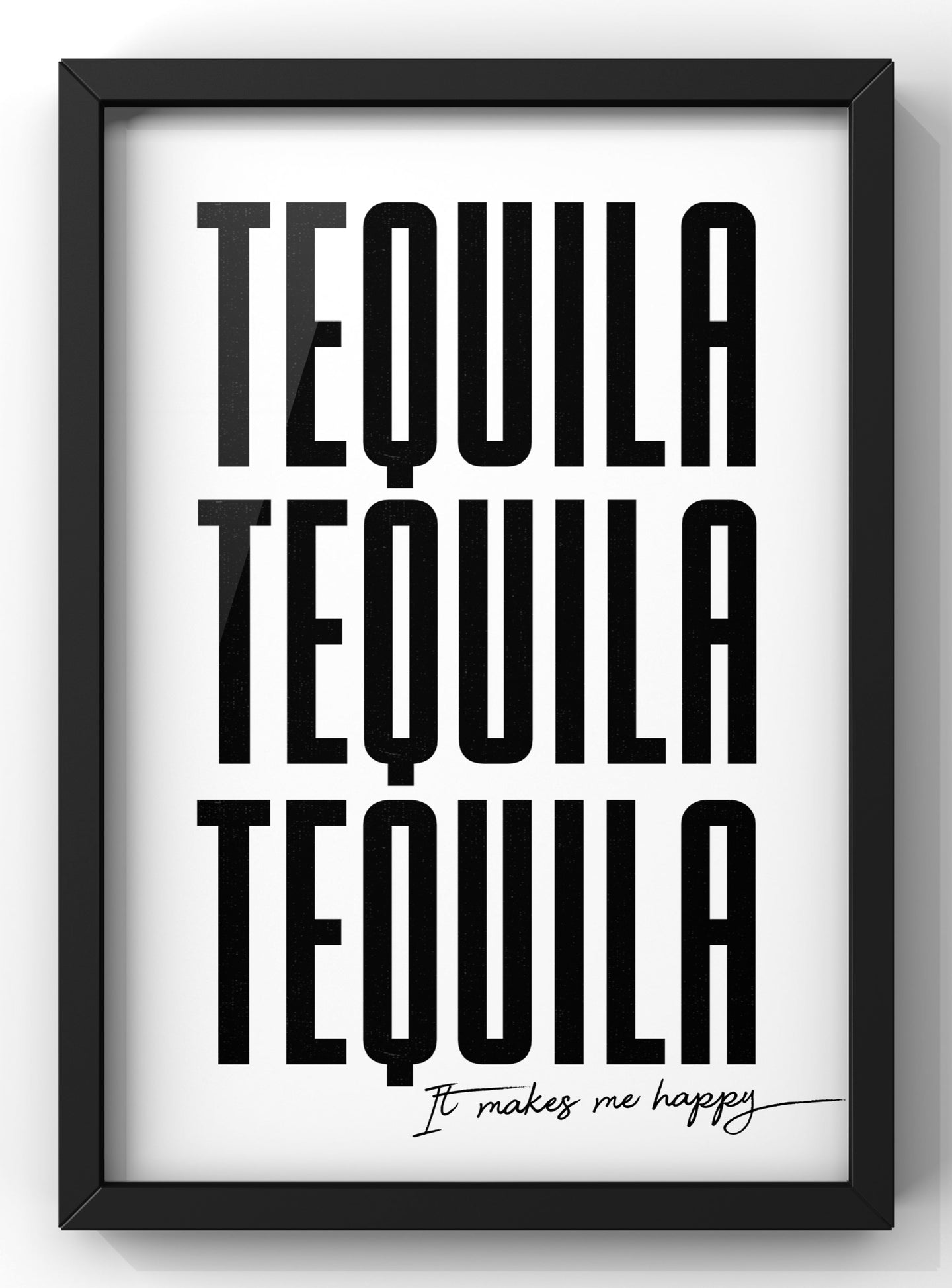 Tequila It Makes me Happy Lyric Print | Funny Kitchen Wall Art